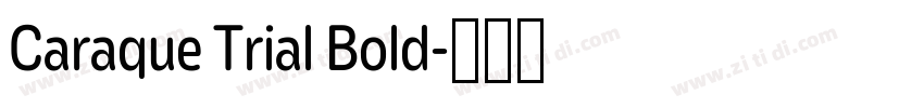 Caraque Trial Bold字体转换